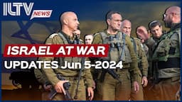 Israel Daily News – War Day 243 June 05, 2024