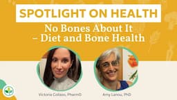 No Bones About It:  Diet & Bone Health Webinar