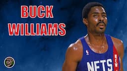 Buck Williams : The Working Man's Working Man