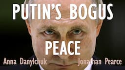 @AnnafromUkraine and @ATPGeo - Putin's Bogus Peace Ultimatum - Why Russia is not Serious about Peace