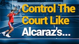 Tennis Single Strategy that Carlos Alcaraz uses, that YOU CAN TOO!