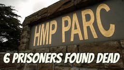 6 Prisoners Found Dead Inside HMP Parc.