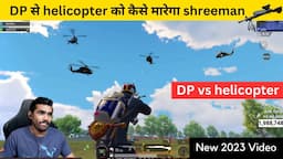 DP से helicopter को कैसे मारेगा shreeman  | BGMI mobile | #shreemanlegendarmy #shreemanlegendlive