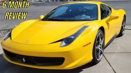 Ferrari 458 Costs and Issues After 6 Months of Ownership