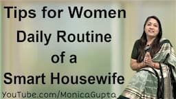 Daily Routine of a Smart Housewife - Tips for Housewives - Monica Gupta