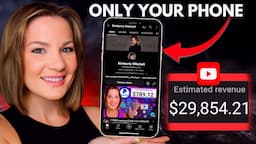 Create a Youtube Channel On Your PHONE & MAKE MONEY From Day 1