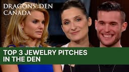 Top 3 Jewelry Pitches In The Den | Dragons' Den Canada