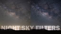 ASTROPHOTOGRAPHY: Are NIGHT SKY FILTERS Worth It?