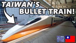 Riding Taiwan's INCREDIBLE Bullet Train... in BUSINESS CLASS!