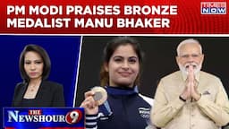 PM Modi Praises Olympic Bronze Medalist Manu Bhaker, Says 'Well Done, Manu!' | NewsHour Debate