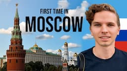 My First Time In Moscow | Russia 🇷🇺