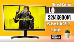 Best Full HD 75HZ Gaming IPS Monitor Rs 8,000 | LG 22MK600M Unboxing, Installation & Review [Hindi]