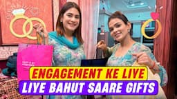 Engagement ke liye liye bahut saare gifts