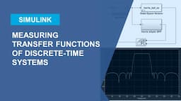 Measuring Transfer Functions of Discrete-Time Systems