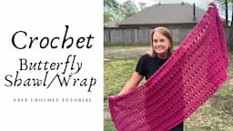 Crochet Butterfly Shawl Wrap