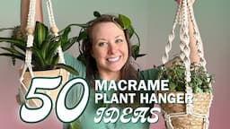 50 Macrame PLANT HANGER Ideas (with Patterns!) 🤩