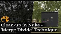 Clean-up in Nuke - 'Merge Divide' Technique .