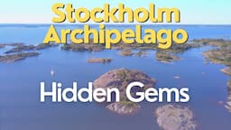 Stockholm Archipelago - Hidden Gems | Ep. 149