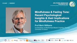 Mindfulness and Feeling Tone by Prof Mark Williams, University of Oxford Dept of Psychiatry