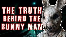 Virginia’s Most Gruesome Urban Legend – The Truth Behind The Bunny Man