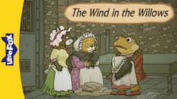 Toad's Daring Escape & Police Chase | The Wind in the Willows Chapters 51-57 | Children's Novel