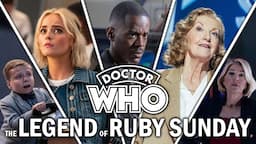 "The Legend of Ruby Sunday" got me - Doctor Who review