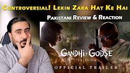 Pakistani Reacts to Gandhi Godse - Ek Yudh - Official Trailer | Gandhi Godse - Ek Yudh Review