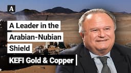 The Assay TV - Harry Anagnostaras-Adams, Executive Chairman, KEFI Gold & Copper (AIM:KEFI)