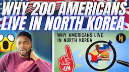 🇬🇧BRIT Reacts To WHY DO 200 AMERICANS LIVE IN NORTH KOREA?!