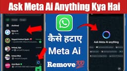 WhatsApp Ask Meta Ai Anything Kya Hai,Ask Meta Ai Anything Kaise Hataye,Remove Ask Meta Ai Anything