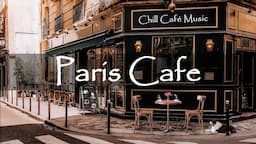 Paris Cafe Ambience with Sweet Bossa Nova Piano Music For Relax | Instrumental Jazz