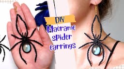 How To Make Micro Macrame Spider Earrings For Halloween