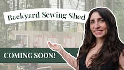 I’m building my dream sewing shed! See how I planned it. | Craft Room Tour