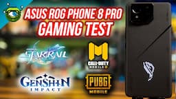 ROG Phone 8 Pro Gaming Test | Genshin Impact, Honkai: Star Rail, PUBG & COD: Mobile