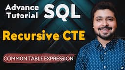 Recursive CTE (Common Table Expression) | Advance SQL Tutorial in Hindi