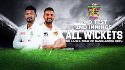 All Wickets | Bangladesh vs Sri Lanka | 2nd Test | 2nd Innings