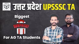 उत्तर प्रदेश UPSSSC TA Biggest Surprise For AG TA Students