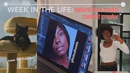 week in the life of NATURAL HAIR MODEL + CONTENT CREATOR | modelling tips, social anxiety, new cats!