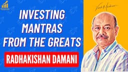 Key Investing Mantras From Radhakishan Damani aka RK Damani