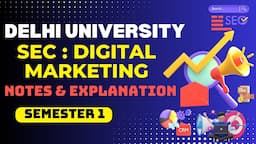 SEC Digital Marketing Notes Delhi University | Digital Marketing sem 1 Delhi university #du #sec