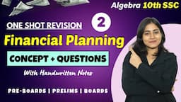 Chapter 4 Financial Planning | ONE SHOT Revision | Class10th Algebra | Galaxy of Maths | Part 2