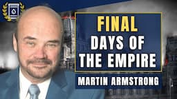 Western Empire Facing Same Collapse as Rome in its Final Days: Martin Armstrong