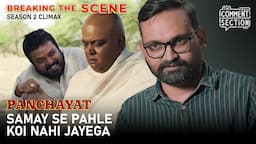 Breaking The Scene | Panchayat | Season 2 Climax | Deepak Kumar Mishra