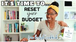 IT'S TIME TO RESET YOUR BUDGET! | ORGANIZING YOUR BUDGET | BOLD BUDGET SERIES | FREE BUDGET WORKBOOK