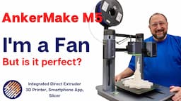 AnkerMake M5 3D Printer: This is One Fast Printer!