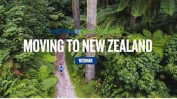 Webinar: How to emigrate to New Zealand - July 2022