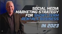 Social Media Marketing Strategy for Short-term Rentals Business