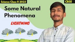 Part 1| Some Natural Phenomena Class 8 Science | LIGHTNING | Class 8 Science chapter 15