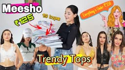 Meesho *Huge* Summer Top Haul😍❤️ | *Trendy tops* Starting at ₹125 only😍❤️ #meesho #top #tophaul