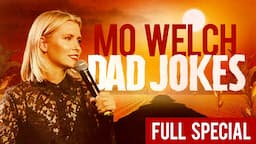 Mo Welch | Dad Jokes (Full Comedy Special)